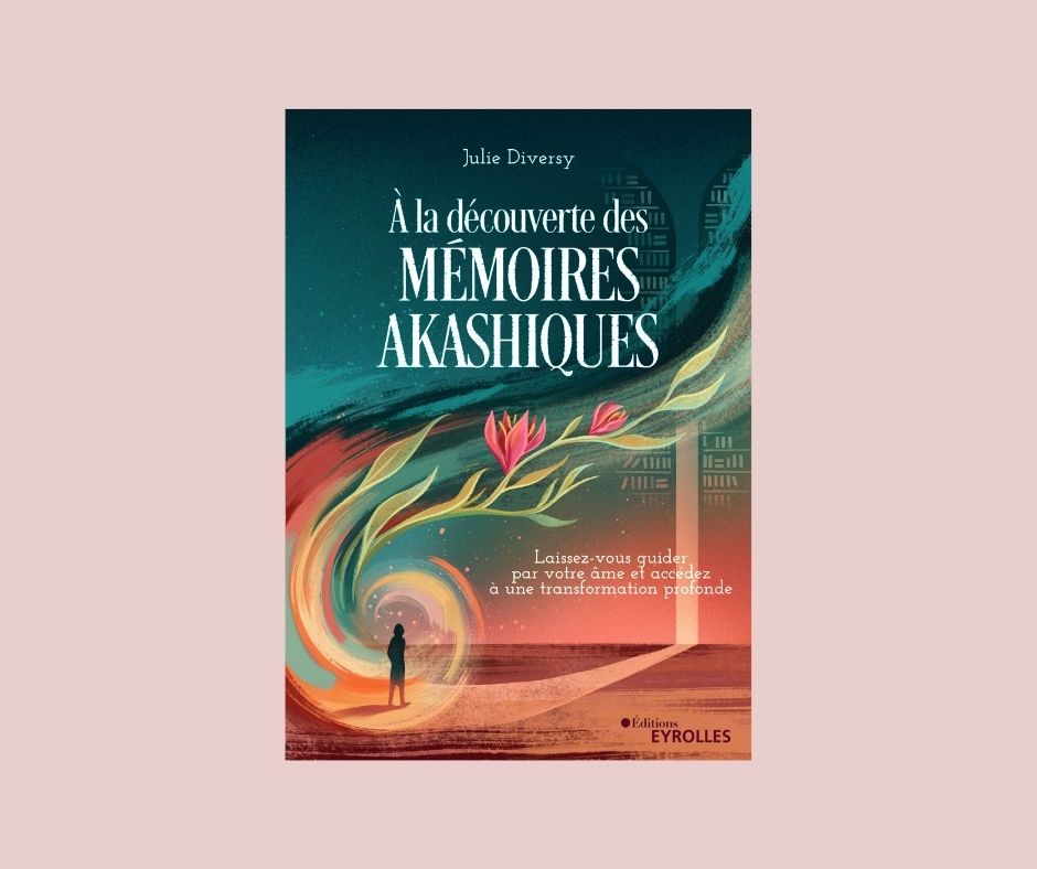 À la découverte des mémoires akashiques